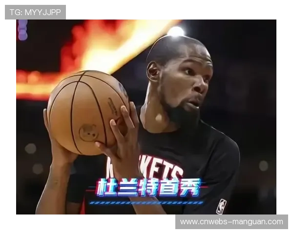 普尔送杜兰特罚球破纪录：球员关系网络趣谈